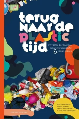 Dit was de plastictijd