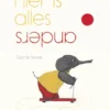 Hier is alles anders | 9789044851403 Hier is alles anders | 9789044851403