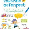 Leuke herhalingsoefeningen taal, spelling en rekenen (naar het 3de leerjaar / naar groep 5) | 9781526619945