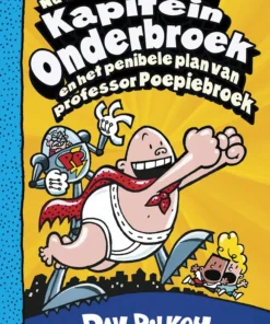 Kapitein Onderbroek en het penibele plan van professor Poepiebroek