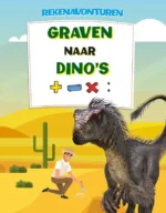 Graven naar dino's | 9789463416764 Graven naar dino's | 9789463416764