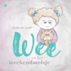 Wee en het weekendmeisje | 9789465097718 Wee en het weekendmeisje | 9789465097718