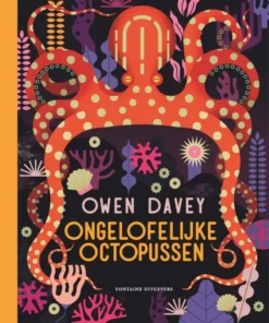 Ongelofelijke octopussen