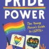 Pride Power - The Young Person's Guide to LGBTQ+ | 9781838740870 Pride Power - The Young Person's Guide to LGBTQ+ | 9781838740870