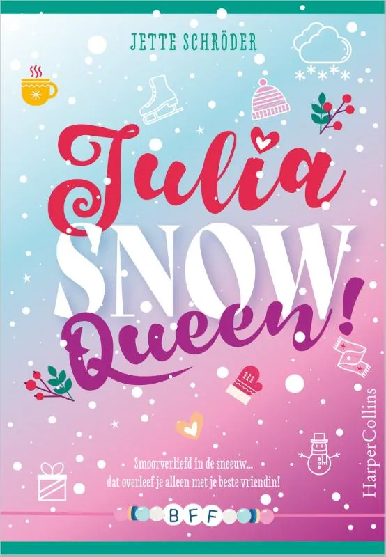 Julia, snow queen! | 9789402716429 Julia, snow queen!