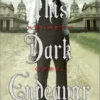 This Dark Endeavor | 9781442436633