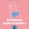 Oefenboek lezen in groep 4 deel A | 9789492990532 Oefenboek lezen in groep 4 deel A | 9789492990532
