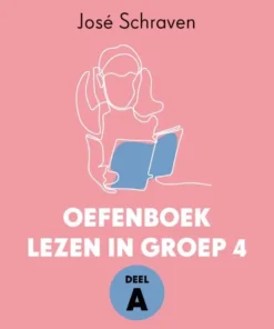 Oefenboek lezen in groep 4 deel A