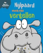 Nijlpaard moet iets vertellen | 9789463416009