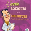 Over boertjes en geurtjes | 9789461754493