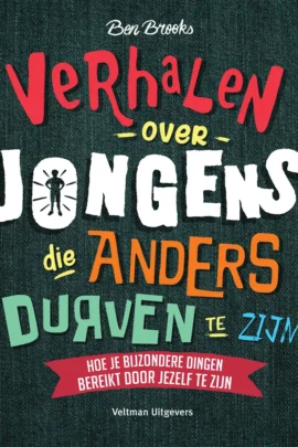 Verhalen over jongens die anders durven te zijn