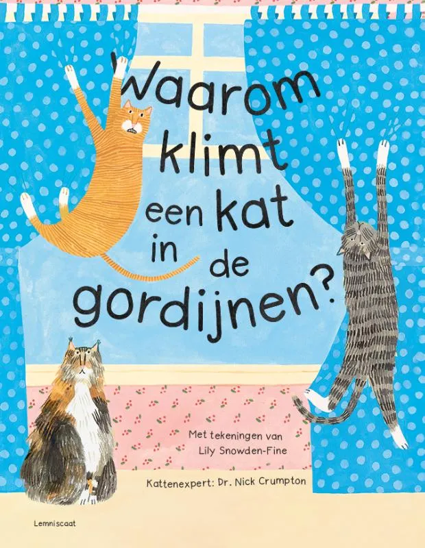 Waarom klimt een kat in de gordijnen? | 9789047712237 Waarom klimt een kat in de gordijnen?