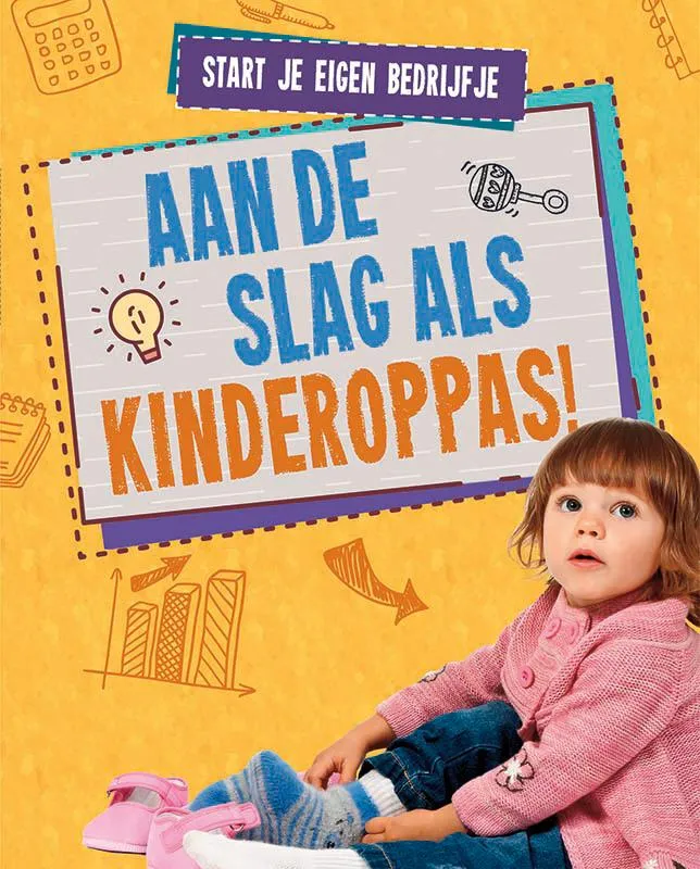 Aan de slag als kinderoppas! | 9789086647439 Aan de slag als kinderoppas!