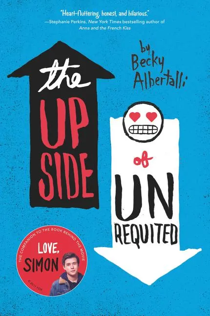 The Upside of Unrequited | 9780062348715 The Upside of Unrequited