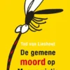 De gemene moord op Muggemietje | 9789025771706