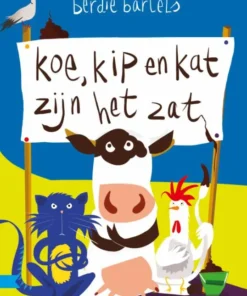 Koe, kip en kat zijn het zat