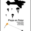 Pieps en Peter moeten alles achterlaten in de oorlog | 9789491510205