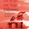 De strijd om Troje & Odysseus | 9789048868582
