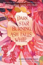 Dark Star Burning, Ash Falls White | 9780593524794
