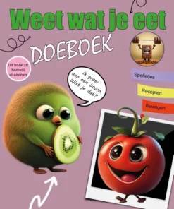Weet wat je eet Doeboek deel 2