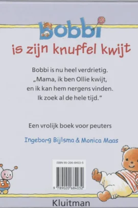 Alternative view of Bobbi is zijn knuffel kwijt