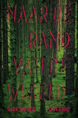 Naar de rand van de wereld