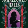 Unhallowed Halls | 9781837840724 Unhallowed Halls | 9781837840724