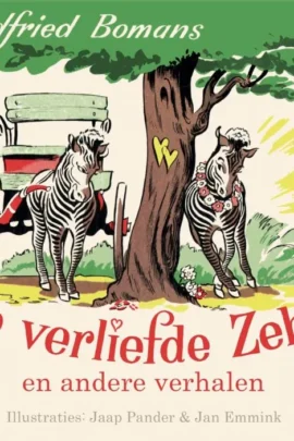 De verliefde zebra en andere verhalen