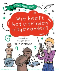Wie heeft het uitvinden uitgevonden?