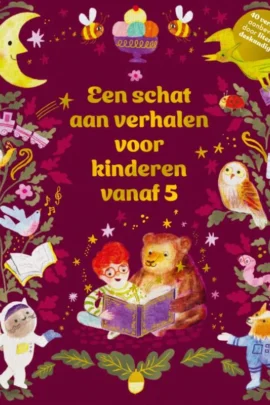 Een schat aan verhalen voor kinderen vanaf 5