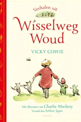 Verhalen uit Wisselweg Woud