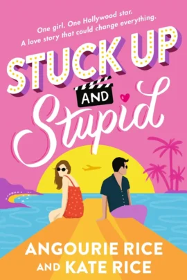 Stuck Up and Stupid