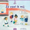 Zo voel ik mij | 9789044860498 Zo voel ik mij | 9789044860498