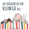 We krijgen er een kleintje bij | 9789002272790