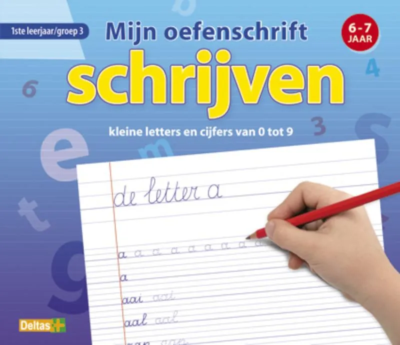 Schrijven kleine letters en cijfers van 0 tot 9 | 9789044729658 Schrijven kleine letters en cijfers van 0 tot 9