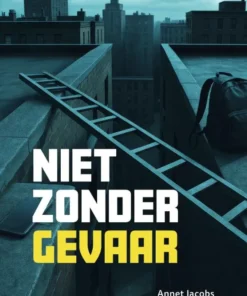 Niet zonder gevaar
