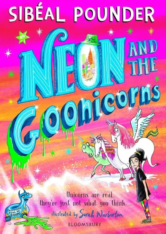 Neon and the Goonicorns | 9781408894170 Neon and the Goonicorns