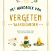Het handboek van vergeten vaardigheden | 9789492986771 Het handboek van vergeten vaardigheden | 9789492986771