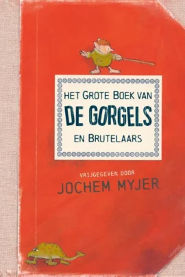 Het grote boek van de Gorgels en Brutelaars