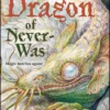 The Dragon of Never-Was | 9781416955016