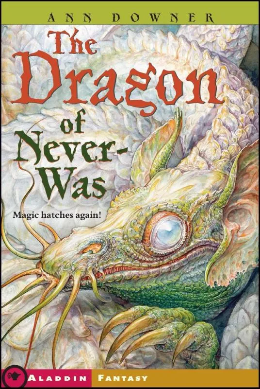The Dragon of Never-Was | 9781416954538 The Dragon of Never-Was