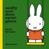 Miffy auf dem Spielplatz | 9781800660687 Miffy auf dem Spielplatz | 9781800660687