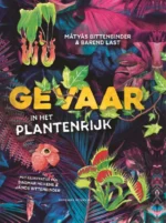 Gevaar in het plantenrijk | 9789464041538 Gevaar in het plantenrijk | 9789464041538