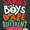 Stories for Boys Who Dare to be Different | 9781787476554 Stories for Boys Who Dare to be Different | 9781787476554