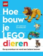 Hoe bouw je LEGO dieren | 9789078053576 Hoe bouw je LEGO dieren | 9789078053576