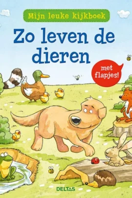 Mijn leuke kijkboek Zo leven de dieren