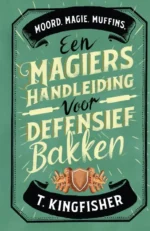 Een magiërshandleiding voor defensief bakken | 9789049206123