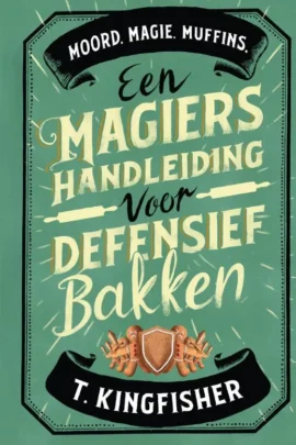 Een magiërshandleiding voor defensief bakken