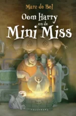 Oom Harry en de Mini Miss | 9789463833103