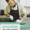 Hygiëne op het werk | 9789086960873 Hygiëne op het werk | 9789086960873